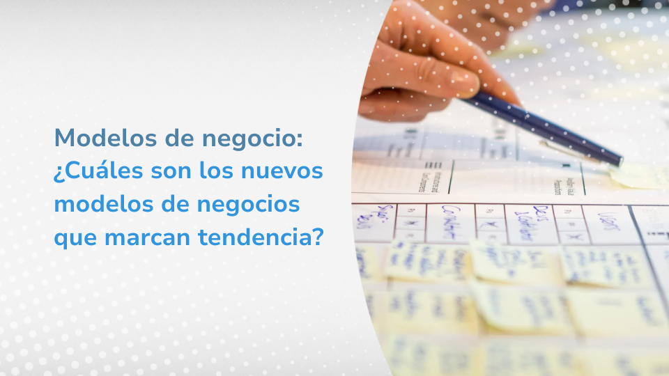 Tendencia de Modelos de Negocios en Chile