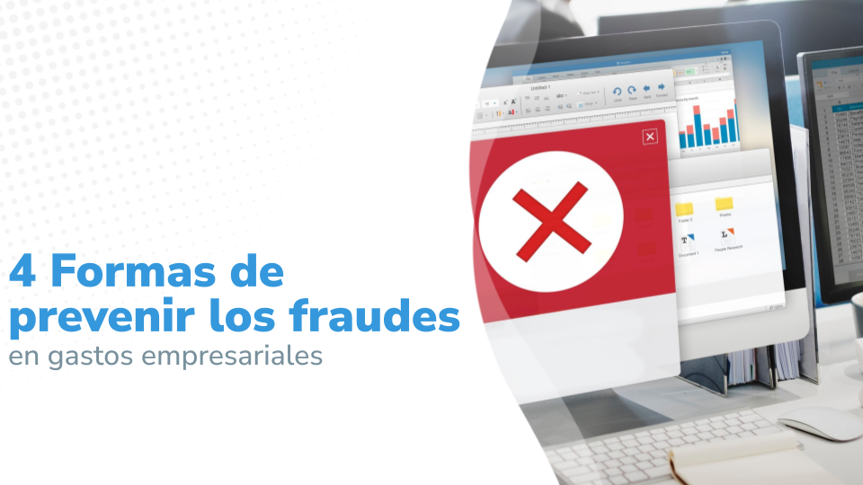 Imagen titulada '4 formas de prevenir los fraudes en gastos empresariales', con un símbolo de error en pantalla destacando la importancia de la gestión y control financiero.