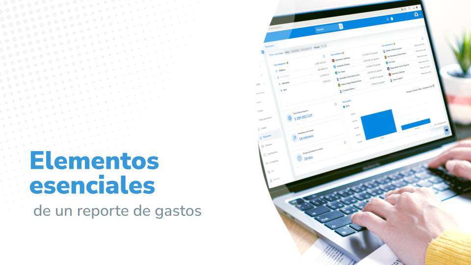 Pantalla de laptop mostrando un Rindegastos, acompañada del título 'Elementos esenciales de un reporte de gastos'. Herramienta digital para la gestión y análisis de gastos empresariales